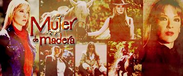MUJER DE MADERA (2004)
