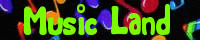 ♫ Music Land ♫ banner